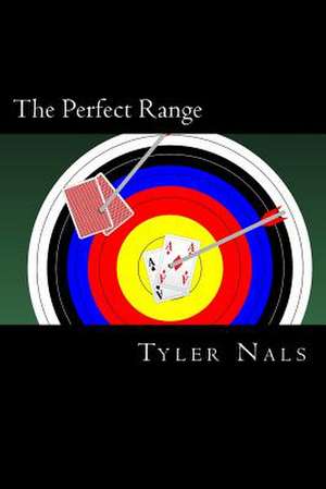 The Perfect Range de Tyler Nals