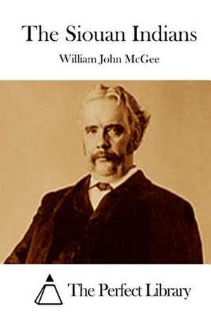 The Siouan Indians de William John McGee