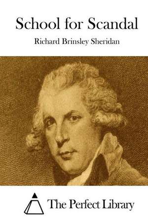 School for Scandal de Richard Brinsley Sheridan