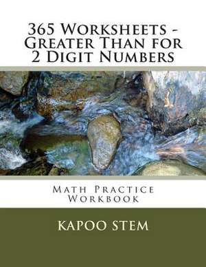 365 Worksheets - Greater Than for 2 Digit Numbers de Kapoo Stem