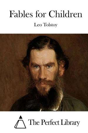 Fables for Children de Leo Nikolayevich Tolstoy