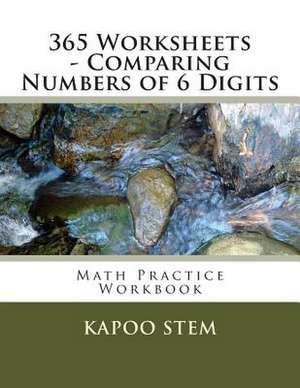 365 Worksheets - Comparing Numbers of 6 Digits de Kapoo Stem