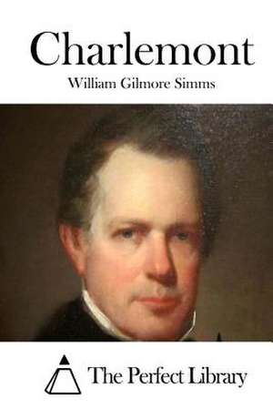 Charlemont de Simms, William Gilmore