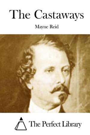 The Castaways de Mayne Reid