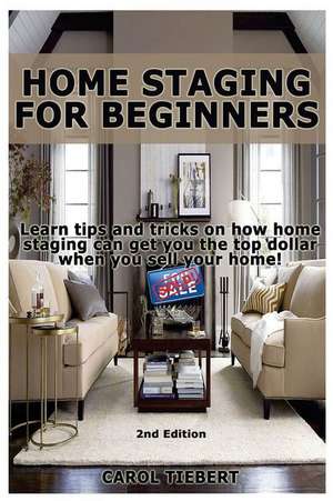 Home Staging for Beginners de Sophia Grace