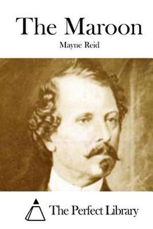 The Maroon de Mayne Reid
