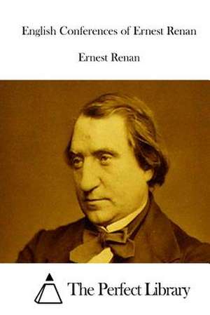 English Conferences of Ernest Renan de Renan, Ernest