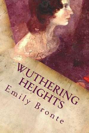 Wuthering Heights de Emily Bronte