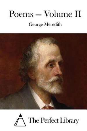 Poems - Volume II de George Meredith