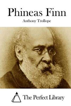 Phineas Finn de Anthony Trollope