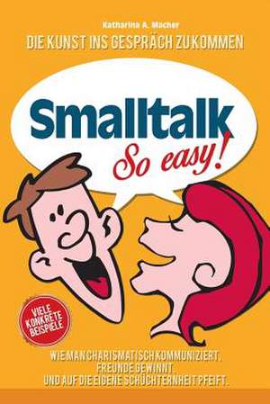 SmallTalk de Katharina a. Macher