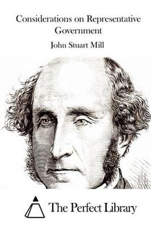 Considerations on Representative Government de John Stuart Mill