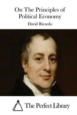 On the Principles of Political Economy de David Ricardo