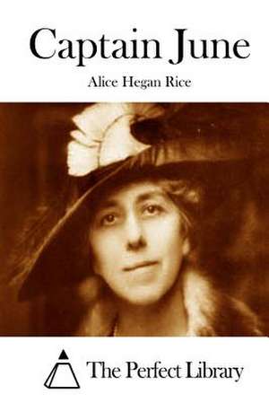 Captain June de Alice Hegan Rice