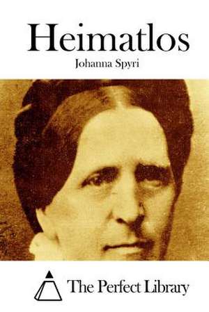 Heimatlos de Johanna Spyri
