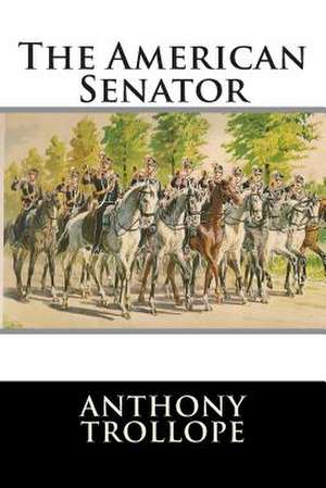 The American Senator de Anthony Trollope