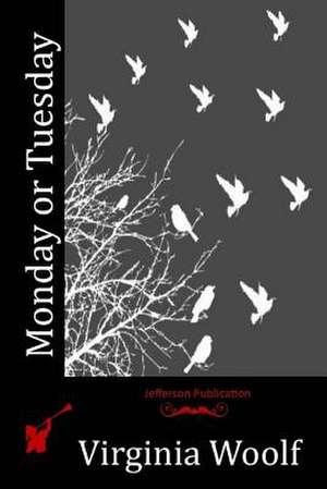 Monday or Tuesday de Virginia Woolf