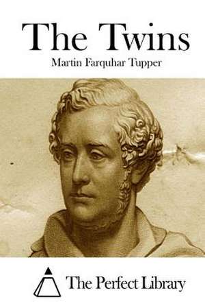 The Twins de Martin Farquhar Tupper