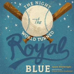 The Night the World Turned Royal Blue de Jason Sivewright