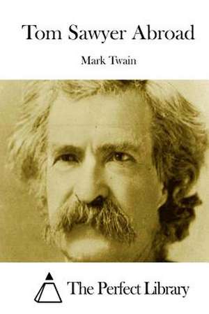 Tom Sawyer Abroad de Mark Twain