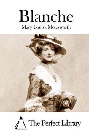 Blanche de Mary Louisa Molesworth