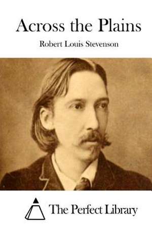 Across the Plains de Robert Louis Stevenson