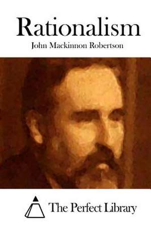 Rationalism de John MacKinnon Robertson