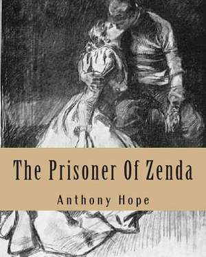 The Prisoner of Zenda de Anthony Hope