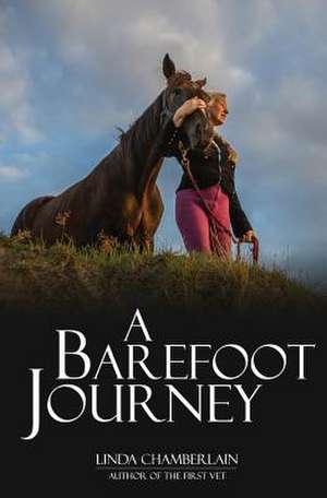 A Barefoot Journey de Linda Chamberlain