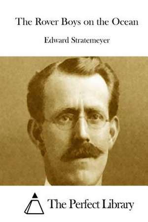 The Rover Boys on the Ocean de Stratemeyer, Edward