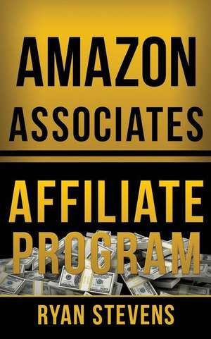 Amazon Associates Affiliate Program de Ryan Stevens