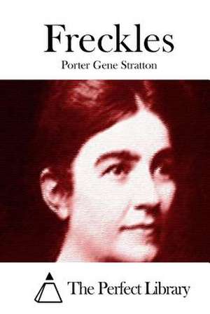 Freckles de Porter Gene Stratton