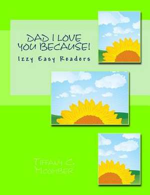 Dad I Love You Because! de Mrs Tiffany C. McOmber