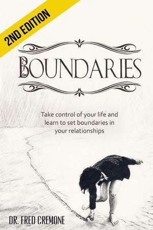 Boundaries de Dr Fred Cremone