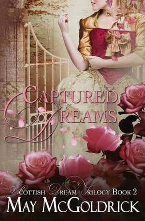 Captured Dreams de May McGoldrick