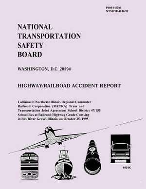 Highway/Railroad Accident Report de National Transportation Safety Board