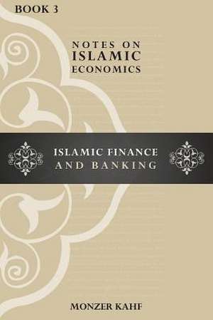 Notes on Islamic Economics de Dr Monzer Kahf