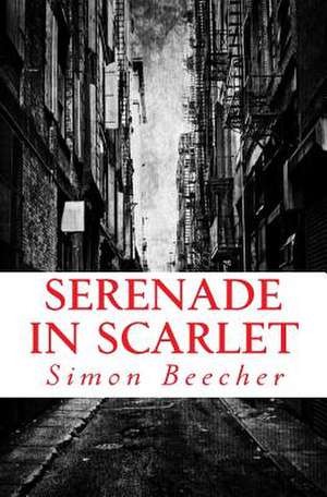 Serenade in Scarlet de Simon Beecher