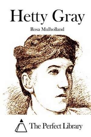 Hetty Gray de Rosa Mulholland