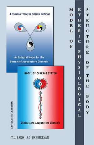 Model of the Etheric Physiological Structure of the Body de T. U. Bako