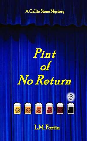 Pint of No Return de L. M. Fortin