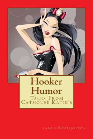 Hooker Humor de James Buffington