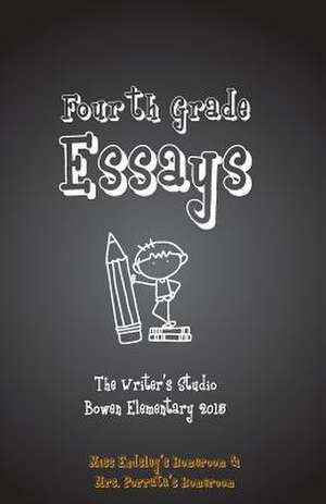 Fourth Grade Essays 2015 de Mark A. Taylor