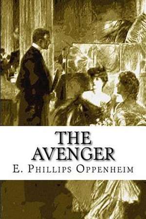 The Avenger de E. Phillips Oppenheim