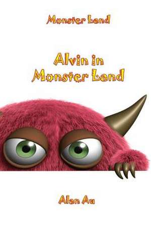 Alvin in Monster Land de Alan Au