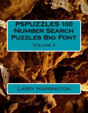 Pspuzzles 100 Number Search Puzzles Big Font Volume 4 de Larry Harrington