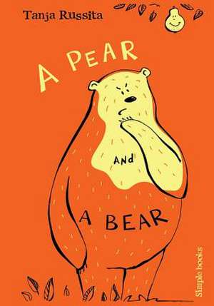 A Pear and a Bear de Tanja Russita