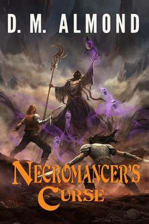 Necromancer's Curse de D. M. Almond