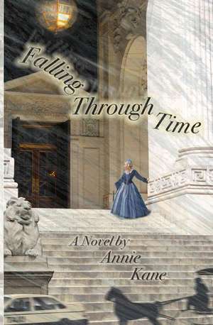 Falling Through Time de Annie Kane