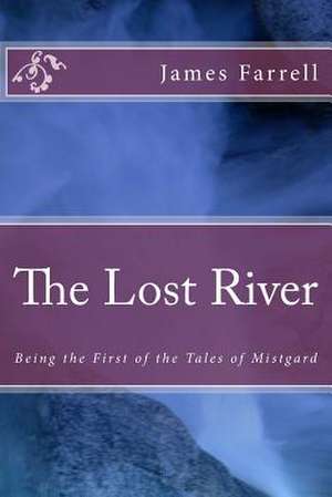 The Lost River de James Farrell